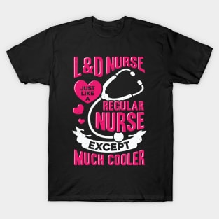Labor And Delivery Nurse Gift T-Shirt